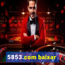 5853.com baixar